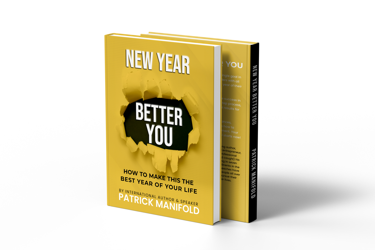 New Year Better You: How To Make This The Best Year of Your Life by Patrick Manifold